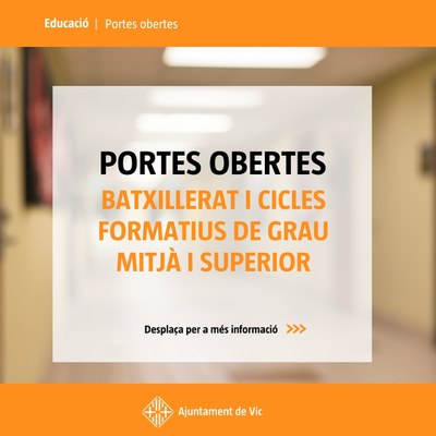 Jornades de portes obertes per cicles formatius i batxillerat 2025/2026.